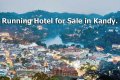 Running Hotel for Sale in Kandy.